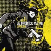 Cali - Le Bruit De Ma Vie (2009) /2CD