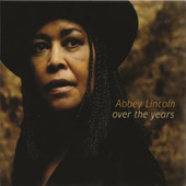 Abbey Lincoln - Over The Years (Reedice 2023) - Limited Vinyl
