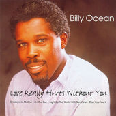 Billy Ocean - Love Really Hurts Without You 