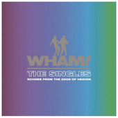 WHAM! - Singles: Echoes From The Edge Of Heaven (2023) /Digipack