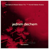 Dan Bárta & Robert Balzar Trio - Jedním dechem (2023) - Vinyl