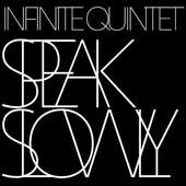 Infinite Quintet - Speak Slowly (2009) 