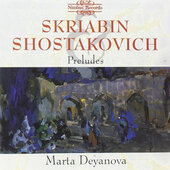 Alexandr Skrjabin, Dmitrij Šostakovič / Marta Deyanova - 24 Preludií Pro Klavír Op. 11 / 24 Preludes (Edice 1999) 
