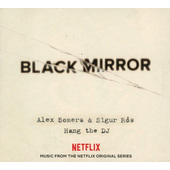 Soundtrack / Alex Somers & Sigur Ros - Black Mirror: Hang The DJ / Černé Zrcadlo (Netflix OST, 2018) 