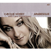 Caecilie Norby with Lars Danielsson - Arabesque (2011)