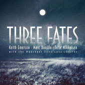 Marc Bonilla / Keith Emerson / Terje Mikkelsen - Three Fates 