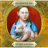 Blodwyn Pig - All Said And Done (Edice 2011) /2CD