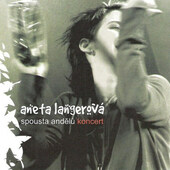 LANGEROVA, ANETA - Spousta Andělů – Koncert (2005) 