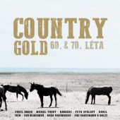 VARIOUS/COUNTRY - Country Gold: 60. & 70. léta (2018)