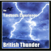 Yardbirds Experience - British Thunder (Edice 2011)