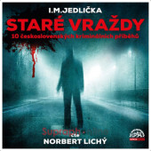 I. M. Jedlička - Staré vraždy (10 československých kriminálních příběhů) /2023, CD-MP3