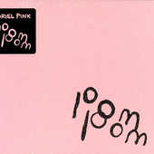 Ariel Pink - Pom Pom/Vinyl 