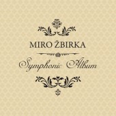 ZBIRKA, MIROSLAV - Symphonic Album (Edice 2017) - Vinyl 
