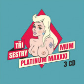 TRI SESTRY - Platinum Maximum (3CD, 2020)