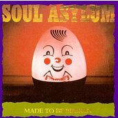 Soul Asylum - Made To Be Broken (Reedice 1991) 