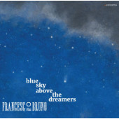 Francesco Bruno - Blue Sky Above The Dreamers (2019)