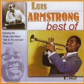 ARMSTRONG LUIS - Best Of Louis Armstrong (2006) 