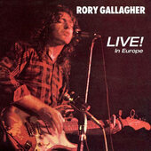 Rory Gallagher - Live! In Europe (Edice 2018)