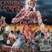 Cannibal Corpse - Eaten Back To Life (Edice 2002) 