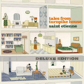 Saint Etienne - Tales From Turnpike House (Deluxe Edition 2017) 