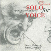 Petr Matuszek - Solo For Voice 