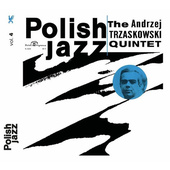 Andrzej Trzaskowski Quintet - Andrzej Trzaskowski Quintet - Polish Jazz Vol. 4 (Edice 2016) 