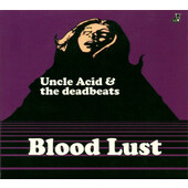 Uncle Acid & The Deadbeats - Blood Lust (Edice 2012) 