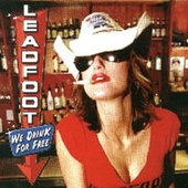 Leadfoot - We Drink for Free (2002) 