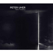 Peter Uher - New Reality (Digipack, 2021)