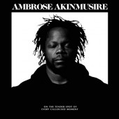 AKINMUSIRE, AMBROSE - On The Tender Spot Of Every Calloused Moment (2020)