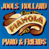 Jools Holland - Pianola / Piano & Friends (2021)
