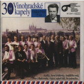 Vinohradský kapela - 30 let Vinohradské kapely (2005)