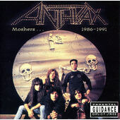 Anthrax - Moshers...1986-1991 (1998)
