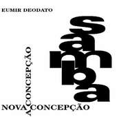 Eumir Deodato - Samba Nova Concepcao (Edice 2010)