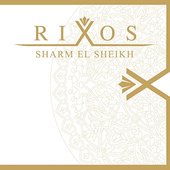 Various Artists - Rixos Sharm El Sheikh/Digipack (2014) 