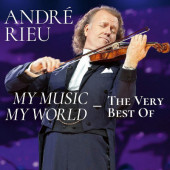 RIEU, ANDRE - My Music - My World - The Very Best Of André Rieu (2019)