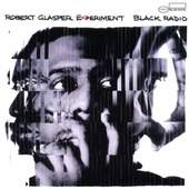 Robert Glasper Experiment - Black Radio (2012)