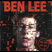 Ben Lee - Hey You, Yes You (Edice 2022) - Vinyl