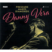 Danny Vera - Pressure Makes Diamonds (2020)