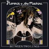 Florence & The Machine - Between Two Lungs 