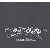 Old Tower - Stellary Wisdom (Limited Edition, 2018) 