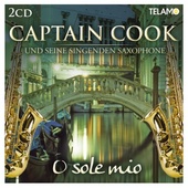 Captain Cook - O Sole Mio 