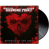 Burning Point - Arsonist Of The Soul (Limited Black Vinyl, 2022) - Vinyl