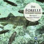 Franz Schubert - Forelle: Die Schönsten Schubert Lieder (2012)