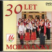 Moravanka - 30 Let 
