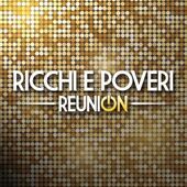 RICCHI E POVERI - Reunion (2021)
