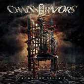 Chains Over Razors - Crown The Villain (2016) 