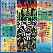 A Tribe Called Quest - People's Instinctive Travels And The Paths Of Rhythm (Edice 2003) 