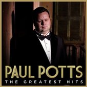 Paul Potts - Greatest Hits (2013) 