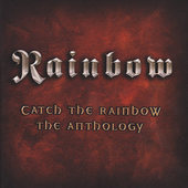 Rainbow - Catch The Rainbow: The Anthology 